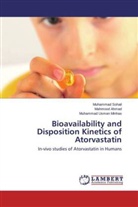 Mahmoo Ahmad, Mahmood Ahmad, Muhamma Sohail, Muhammad Sohail, Muha Usman Minhas, Muhammad Usman Minhas - Bioavailability and Disposition Kinetics of Atorvastatin