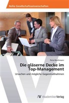 Petra Bruchmann - Die gläserne Decke im Top-Management