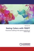 Xiaochuan Ge - Seeing Colors with TDDFT