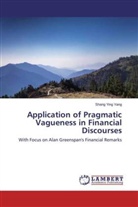 Shang Ying Yang - Application of Pragmatic Vagueness in Financial Discourses