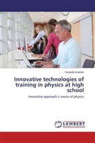 Gizatulla Imashev - Innovative technologies of training in physics at high school