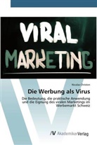 Nicolas Christen - Die Werbung als Virus
