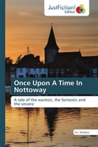 H L Dowless, H. L. Dowless, H.L. Dowless - Once Upon A Time In Nottoway