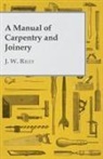 J. W. Riley - A Manual of Carpentry and Joinery