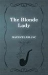 Maurice Leblanc - The Blonde Lady