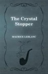 Maurice Leblanc - The Crystal Stopper