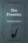 Maurice Leblanc - The Frontier