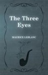Maurice Leblanc - The Three Eyes
