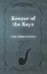 Earl Derr Biggers - Keeper of the Keys