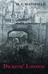 M. F. Mansfield - Dickens' London