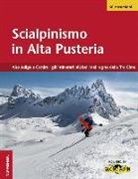 Scialpinismo in Alta Pusteria. Alto Adige e Osttirol. Gli itinerari pi belli nel regno delle Tre Cime