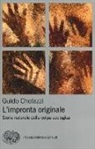 Guido Chelazzi - L'impronta originale. Storia naturale della colpa ecologica