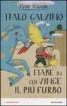 Italo Calvino, A. Baladan - Fiabe in cui vince il più furbo. Fiabe italiane