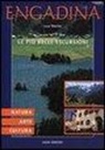 Luca Merisio - Engadina. Natura, arte, cultura. le più belle escursioni