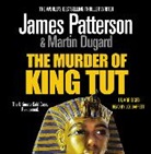 James Patterson, Joe Barrett - The murder of king tut (Hörbuch)