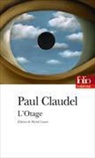Paul Claudel - L'otage : drame en trois actes
