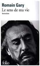 Romain Gary - Le sens de ma vie : entretien