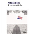 Antoine Bello - Roman américain