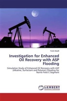 Farid Abadli - Investigation for Enhanced Oil Recovery with ASP Flooding