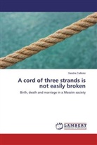 Sandra Callister - A cord of three strands is not easily broken