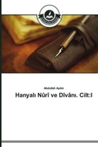 Abdullah Ayd n, Abdullah Ayd¿n, Abdullah Aydin - Hanyal Nûrî ve Dîvân . Cilt:I