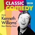 Myles Rudge, Kenneth Williams, Hugh Paddick, Joan Sims, Kenneth Williams - More Kenneth Williams' Stop Messing About (Audio book)