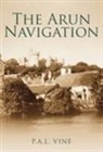 P A L Vine, Paul Vine - The Arun Navigation