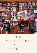 Lin Bensley,  Bensley Lin, Arthur Staniforth - The Village Shop