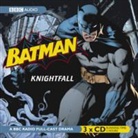 Batman, Knightfall (Hörbuch)