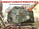 Werner Haupt - German Tanks in World War I