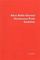 Alice Rühle-Gerstel - Verlassenes Ende