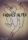 Wilhelm Ruoff - Frohes Alter