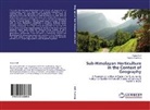 Kama Asif, Kamal Asif, Younis Mushtaq - Sub-Himalayan Horticulture in the Context of Geography