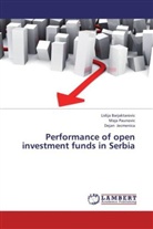 Lidij Barjaktarovic, Lidija Barjaktarovic, De Jecmenica, Dejan Jecmenica, Maj Paunovic, Maja Paunovic - Performance of open investment funds in Serbia