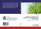 Jayant Dutta, Jayanta Dutta, A Mitra, A. Mitra - A Study on District-wise Agricultural Development in West Bengal