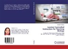 Rajshree Vaishnav - Learner Controlled Instruction for Teaching Biology