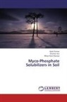 Shanka Jha, Shankar Jha, Ajee Kumar, Ajeet Kumar, Bihari Ram Maurya - Myco-Phosphate Solubilizers in Soil