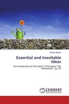 Steven Stanke - Essential and Inevitable Ideas