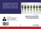 Bimal Kumar Ghimire - Agrobacterium mediated Gene Transformation in Codonopsis lanceolata
