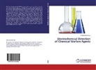 Mohammad Khan - Electrochemical Detection of Chemical Warfare Agents