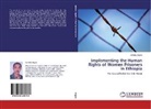 Behailu Dagne - Implementing the Human Rights of Women Prisoners in Ethiopia