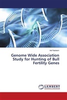 Asif Nadeem - Genome Wide Association Study for Hunting of Bull Fertility Genes