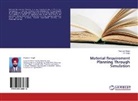 Rajmee Singh, Rajmeet Singh, T P Singh, T. P. Singh - Material Requirement Planning Through Simulation