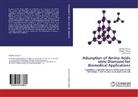 MUKHTA AHMED, Mukhtar Ahmed, Waqa Ahmed, Waqar Ahmed, John Byrne - Adsorption of Amino Acids onto Diamond for Biomedical Applications