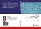 Kalpan Awasthi, Kalpana Awasthi, O N Srivastava, O. N. Srivastava - Synthesis and characterization of CNTs and related materials
