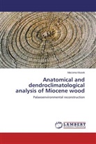 Marzena K usek, Marzena K¿usek, Marzena Klusek - Anatomical and dendroclimatological analysis of Miocene wood