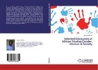 Lucky Asuelime - Selected Discourses in African Studies:Gender, Women & Society