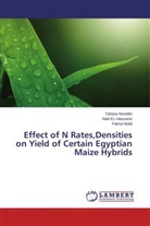 Adel EL-Hassanin, Adel El- Hassanin, Fatma Nofal, Tahany Noreldin - Effect of N Rates,Densities on Yield of Certain Egyptian Maize Hybrids