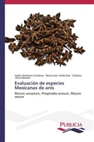 Yadira Quiñones Gutiérrez, Catalina Rivas Morales, Maria Julia Verde Star - Evaluación de especies Mexicanas de anís