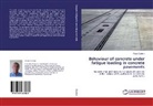 Paulo Cachim - Behaviour of concrete under fatigue loading in concrete pavements